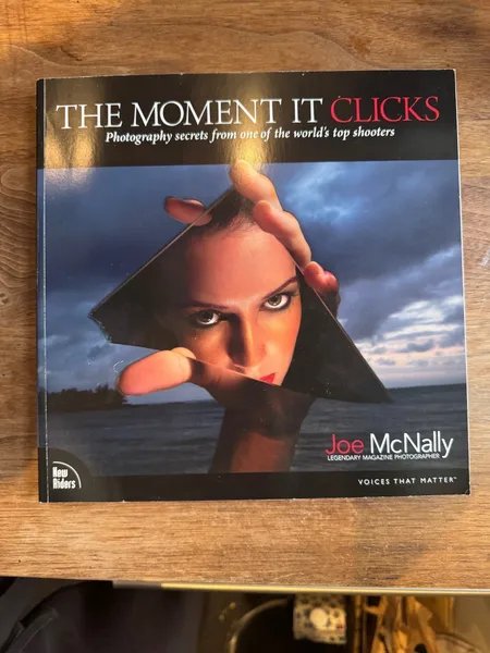 The Moment It Clicks — Joe McNally
